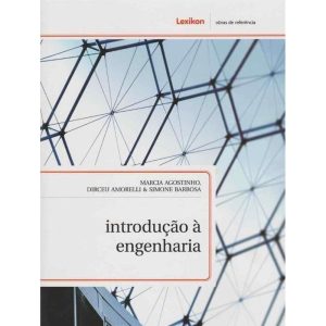 INTRODUCAO A ENGENHARIA - LEXIKON EDITORA