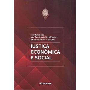 JUSTIÇA ECONOMICA E SOCIAL - EDITORA NOESES