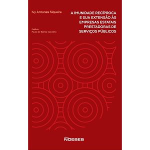A imunidade recíproca e sua extensão às empresas e - EDITORA NOESES