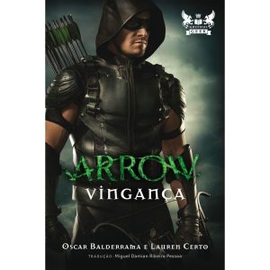 ARROW VINGANÇA - GRYPHUS GEEK