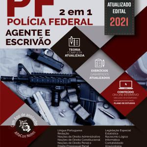POLÍCIA FEDERAL - AGENTE E ESCRIVÃO - EDITAL 2021