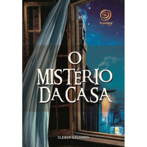 O MISTÉRIO DA CASA - BOA NOVA EDITORA