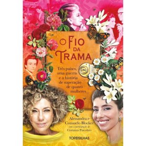 O fio da trama - TORDESILHAS