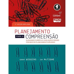 PLANEJAMENTO PARA A COMPREENSÃO: ALINHANDO CURRÍCU - PENSO