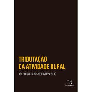 Tributação da atividade rural - ALMEDINA