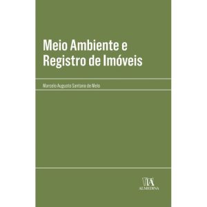 Meio Ambiente e Registro de Imóveis - ALMEDINA