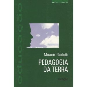 PEDAGOGIA DA TERRA - EDITORA PEIROPOLIS LTDA