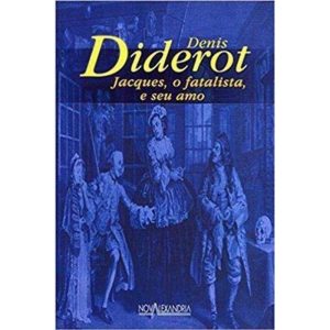 JACQUES - O FATALISTA, E SEU AMO - 2 - NOVA ALEXANDRIA
