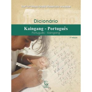 Dicionário Kaingang-Português - EDITORA EVANGELICA ESPERANCA