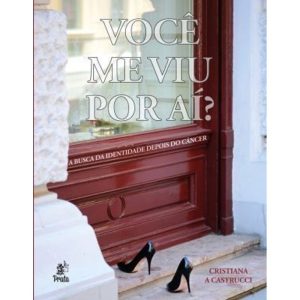 VOCE ME VIU POR AÍ - A BUSCA DA IDENTIDADE DEPOIS  - PRATA EDITORA