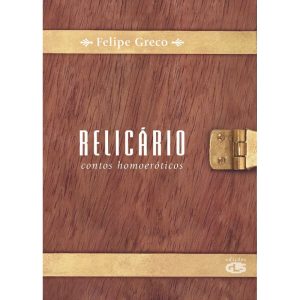 RELICÁRIO: CONTOS HOMOERÓTICOS - EDIÇÕES GLS