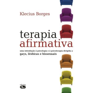 TERAPIA AFIRMATIVA: UMA INTRODUÇÃO À PSICOLOGIA E  - EDIÇÕES GLS
