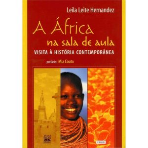 A ÁFRICA NA SALA DE AULA: VISITA À HISTÓRIA CONTEM - SELO NEGRO EDIÇÕES