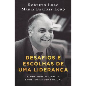DESAFIOS E ESCOLHAS DE UMA LIDERANÇA - EDITORA LABRADOR