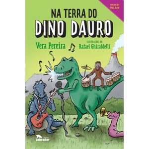 NA TERRA DO DINO DAURO - EDITORA LABRADOR