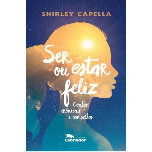 SER OU ESTAR FELIZ - EDITORA LABRADOR