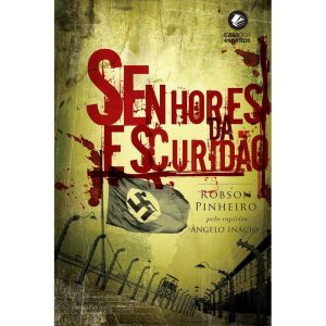 SENHORES DA ESCURIDÃO - CASA DOS ESPÍRITOS