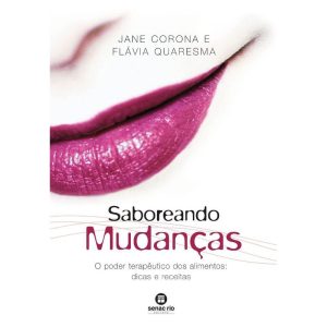 SABOREANDO MUDANÇAS: O PODER TERAPÊUTICO DOS ALIME - SENAC RIO