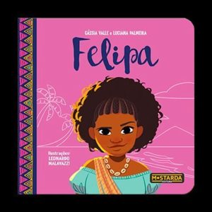 Felipa - MOSTARDA EDITORA