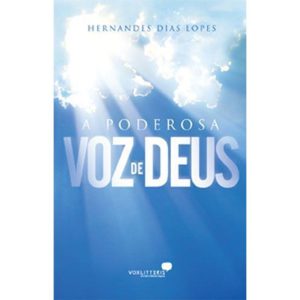 A PODEROSA VOZ DE DEUS - HAGNOS