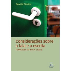 Considerações sobre a fala e a escrita. fonologia  - PARABOLA