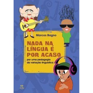 Nada na língua é por acaso por uma pedagogia da va - PARABOLA