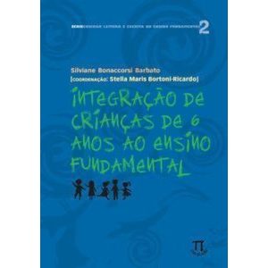Integração de crianças de 6 anos ao ensino fundame - PARABOLA