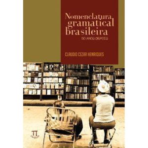 Nomenclatura gramatical brasileira. 50 anos depois - PARABOLA