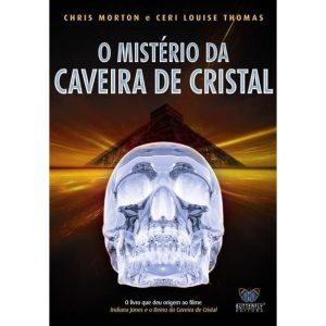 MISTERIO DA CAVEIRA DE CRISTAL, O - 1ª - BUTTERFLY EDITORA