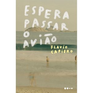 Espera passar o avião - TODAVIA