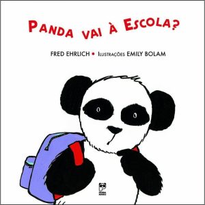 PANDA VAI A ESCOLA? - PANDA BOOKS