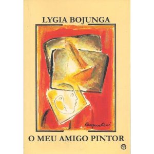 MEU AMIGO PINTOR, O - CASA LYGIA BOJUNGA