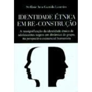 IDENTIDADE ETNICA EM RE-CONSTRUCAO - 1 - O LUTADOR