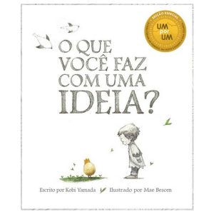 O QUE VOCÊ FAZ COM UMA IDEIA? - EDITORA VOO