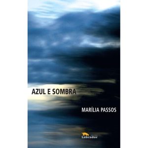 AZUL E SOMBRA - EDITORA LABRADOR