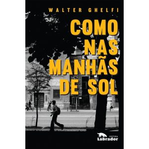 COMO NAS MANHÃS DE SOL - EDITORA LABRADOR