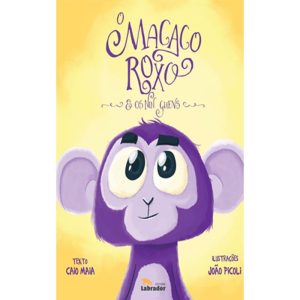 O MACACO ROXO E OS NIN GUENS - EDITORA LABRADOR