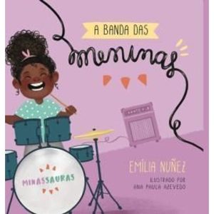 A BANDA DAS MENINAS - TIBI LIVROS