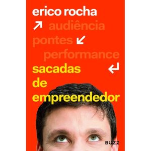 SACADAS DE EMPREENDEDOR - BUZZ EDITORA