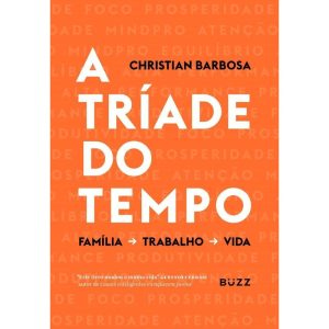 A TRÍADE DO TEMPO - BUZZ EDITORA