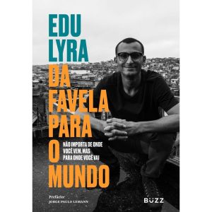 DA FAVELA PARA O MUNDO - BUZZ EDITORA