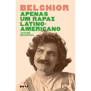 BELCHIOR - APENAS UM RAPAZ LATINO-AMERICANO - TODAVIA