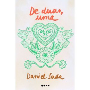 DE DUAS UMA - TODAVIA