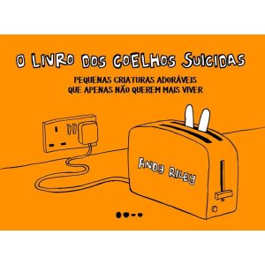 O LIVRO DOS COELHOS SUICIDAS - PEQUENAS CRIATURAS  - TODAVIA