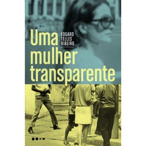 UMA MULHER TRANSPARENTE - TODAVIA