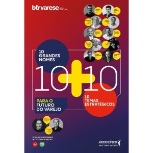 10+10: 10 grandes nomes e 10 temas estratégicos pa - LITERARE BOOKS