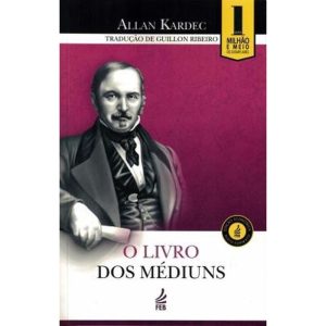 O LIVRO DOS MÉDIUNS (EDIÇÃO ECONÔMICA) - FEB