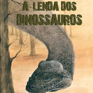 A LENDA DOS DINOSSAUROS - ABACATTE