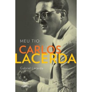 MEU TIO CARLOS LACERDA - EDICOES DE JANEIRO