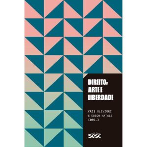 DIREITO, ARTE E LIBERDADE - EDIÇÕES SESC